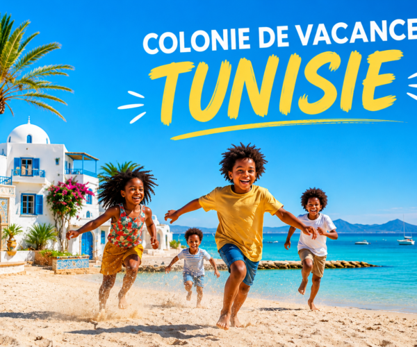 Colonies Tunisie du 15 au 30 Août